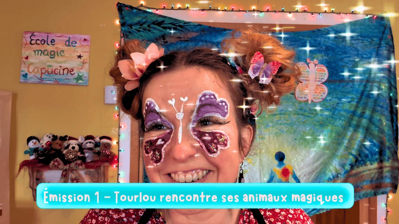 Saison 1 - Émission - Tourlou à l’École de magie Capucine🌈